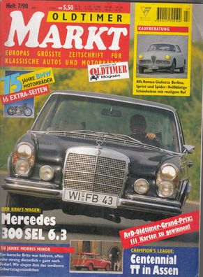 Oldtimer Markt 7/1998, Mercedes 300 SEL, BMW, Moris Minor, Alfa Giulietta