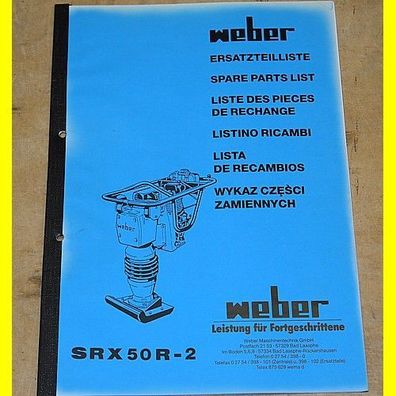 Rüttelstampfer Weber SRX50R-2 Ersatzteilliste
