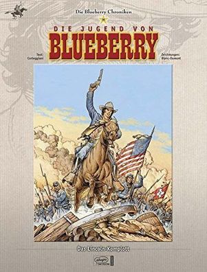 Die Blueberry Chroniken 15: Die Jugend von Blueberry - Das Lincoln-Komplott