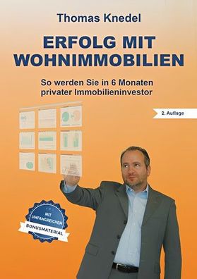 Erfolg mit Wohnimmobilien: So werden Sie in 6 Monaten privater Immobilieninvestor