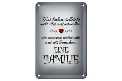 Blechschild Zusammen sind wir alles Familie, 3 vers. Größen Spruch