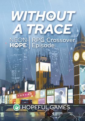 Neon Hope | Without a Trace – Erweiterung