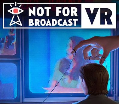 Not For Broadcast VR – Steam Key (Aktivierungscode)