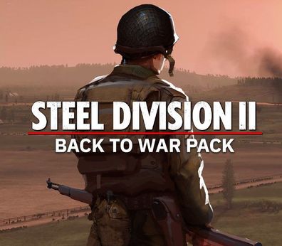 Steel Division 2 - Back To War Pack – Steam DLC (Aktivierungscode)
