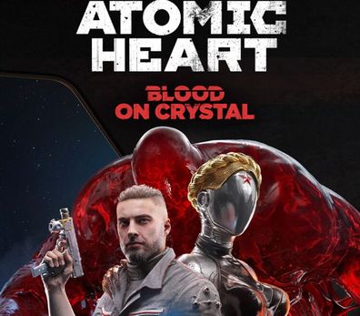 Atomic Heart - Blood On Crystal / XBOX – Xbox One DLC (Aktivierungscode) [EU]