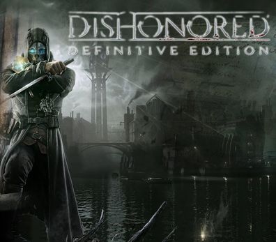 Dishonored Definitive Edition – Steam Key (Aktivierungscode)