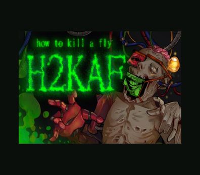 how to kill a fly H2KAF – Steam Key (Aktivierungscode)