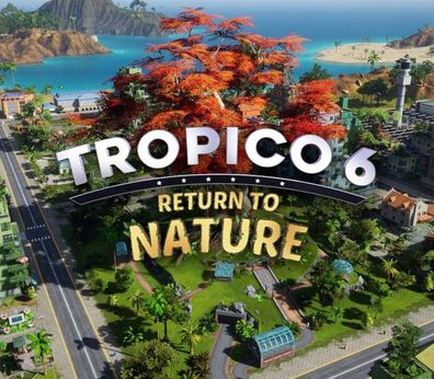 Tropico 6 - Return to Nature – Steam DLC (Aktivierungscode)