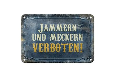 Blechschild jammern und meckern verboten, 3 vers. Größen Spruch