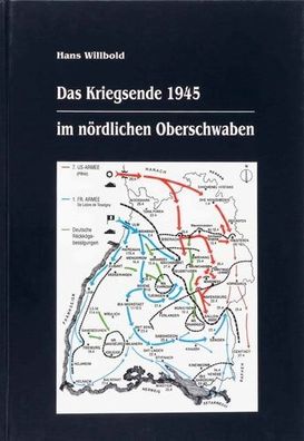 Das Kriegsende 1945 im nördlichen Oberschwaben, Hans Willbold
