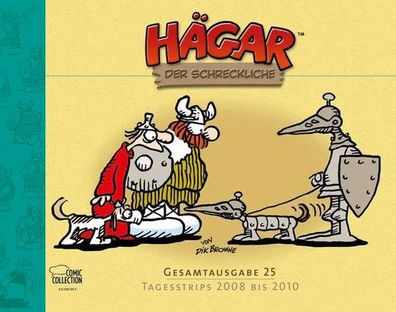Hägar der Schreckliche Gesamtausgabe 25: Tagesstrips 2008 bis 2010, Dik Browne