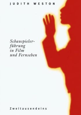 Schauspielerführung in Film und Fernsehen, Judith Weston