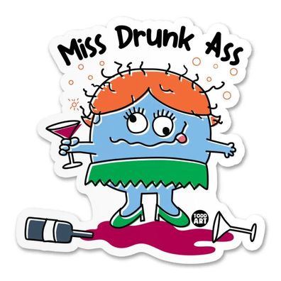 Todd Goldman Art Sticker Miss Drunk Ass TDA-8