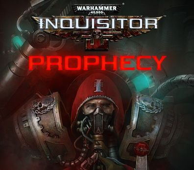 Warhammer 40,000: Inquisitor - Prophecy – Steam Key (Aktivierungscode)