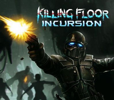 Killing Floor: Incursion – Steam Key (Aktivierungscode) [EU]