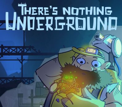 There's Nothing Underground – Steam Key (Aktivierungscode)