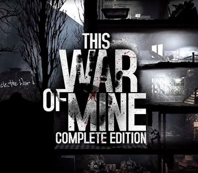 This War of Mine: Complete Edition – Steam Key (Aktivierungscode) [EU]