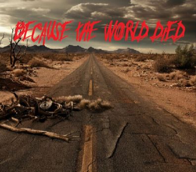 Because The World Died – Steam Key (Aktivierungscode)