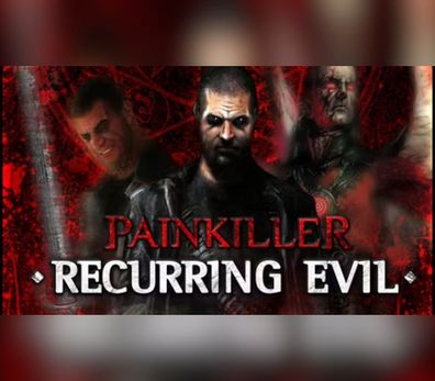 Painkiller: Recurring Evil – Steam Key (Aktivierungscode)