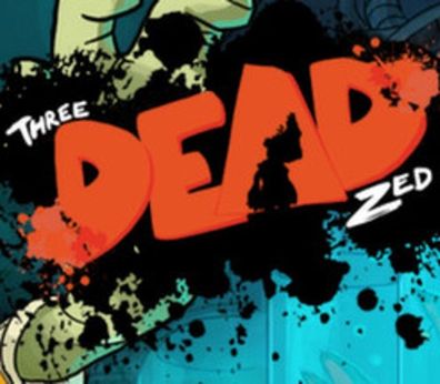 Three Dead Zed – Steam Key (Aktivierungscode)