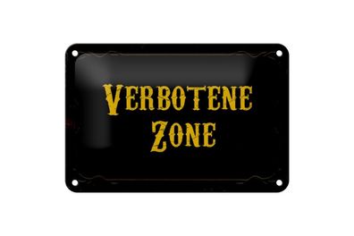 Blechschild verbotene Zone, 3 vers. Größen Spruch