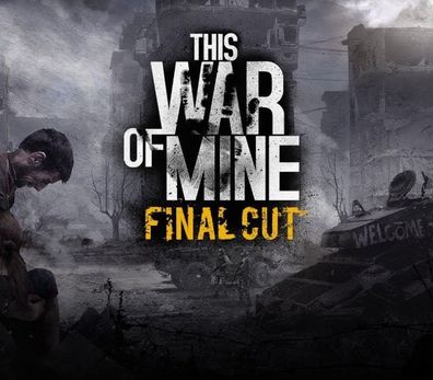 This War of Mine: Final Cut + Soundtrack – Steam Key (Aktivierungscode)