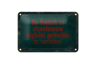 Blechschild Notdurft ist sitzenderweise geräuschlos zu verrichten, 3 vers. Größen