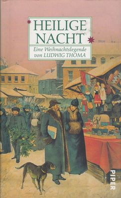 Heilige Nacht - Eine Weihnachtslegende, Ludwig Thoma