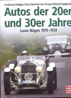 Autos der 20er und 30er Jahre - Luxus Wagen 1919 bis 1939