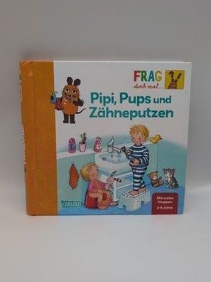 Frag doch mal die Maus Pipi Pups Zähneputzen Kindersachbuch WDR