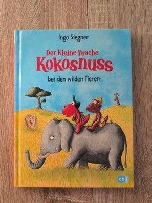 Kleiner Drache Kokosnuss bei den wilden Tieren Ingo Siegner cbj