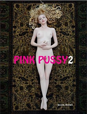 Pink Pussy 2, Quinn Dolan