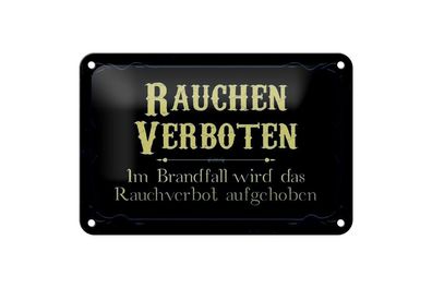 Blechschild Rauchen verboten Im Brandfall aufgehoben, 3 vers. Größen, Spruch
