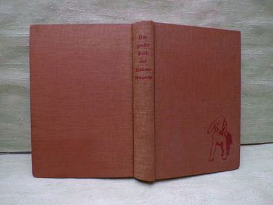 Das große Buch der kleinen Freunde Janusz Grabianski Ueberreuter 1966 Tiere