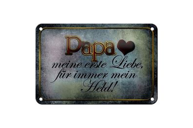 Blechschild Papa mein Held meine Liebe, 3 vers. Größen, Spruch