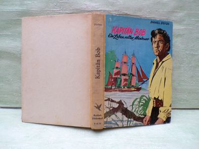 Daniel Defoe Kapitän Bob Leben voller Abenteuer Kolibri oJ HL FB
