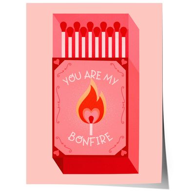 Streichholz Poster · You Are My Bonfire · Liebe Illustration · Vintage Ästhet
