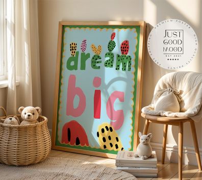 Poster Kinderzimmer · Dream Big Spruchposter · Motivierende Wanddeko in bunte