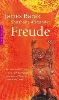 Freude, James Baraz, Shoshana Alexander