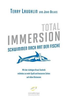 Total Immersion: Schwimmen nach Art der Fische - Mit der richtigen Kraul-Technik, Ter