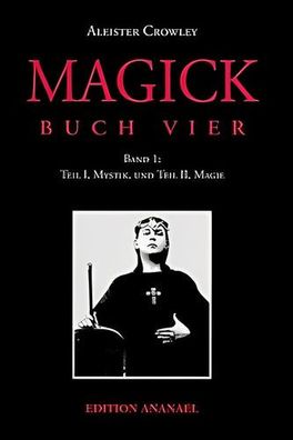 Magick - Mystik und Magie, Aleister Crowley