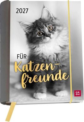 Buchkalender 2027: Für Katzenfreunde: A6-Wochenplaner und Katzenkalender