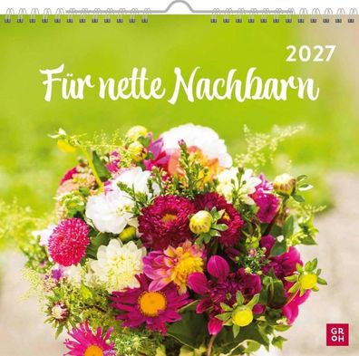 Wandkalender 2027: Für nette Nachbarn: as perfekte Geschenk für Nachbarn