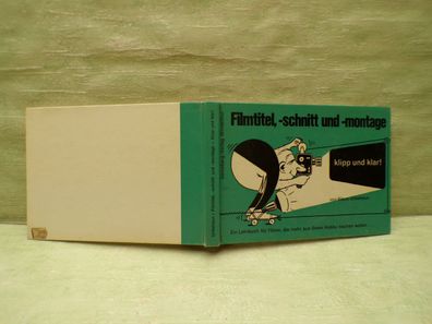 Filmtitel schnitt montage klipp & klar Klaus Unbehaun Gemsberg 1970 Lehrbuch Filmer