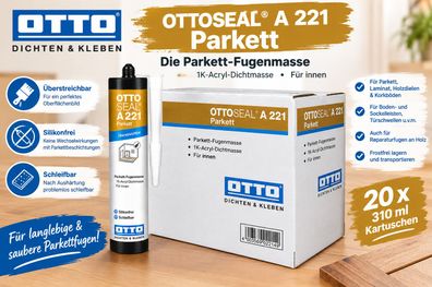 20x Ottoseal A221 Parkett 310 ml Fugen Acryl Dichtmasse Holz Laminat Korkböden Boden