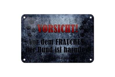 Blechschild Vorsicht vor Frauchen Hund ist harmlos, 3 vers. Größen, Spruch