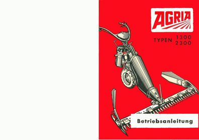 Betriebsanleitung Agria Type 1300 und Type 2300 Motormäher