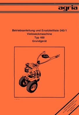 Betriebsanleitung für den Agria GrundgerätTyp 400