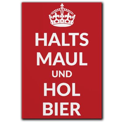 LANOLU Fotomagnet "Halts Maul und hol Bier" - 8 x 5,5 cm