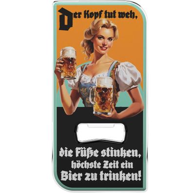 LANOLU Magnet Flaschenöffner Kopf tut weh die Füße stinken